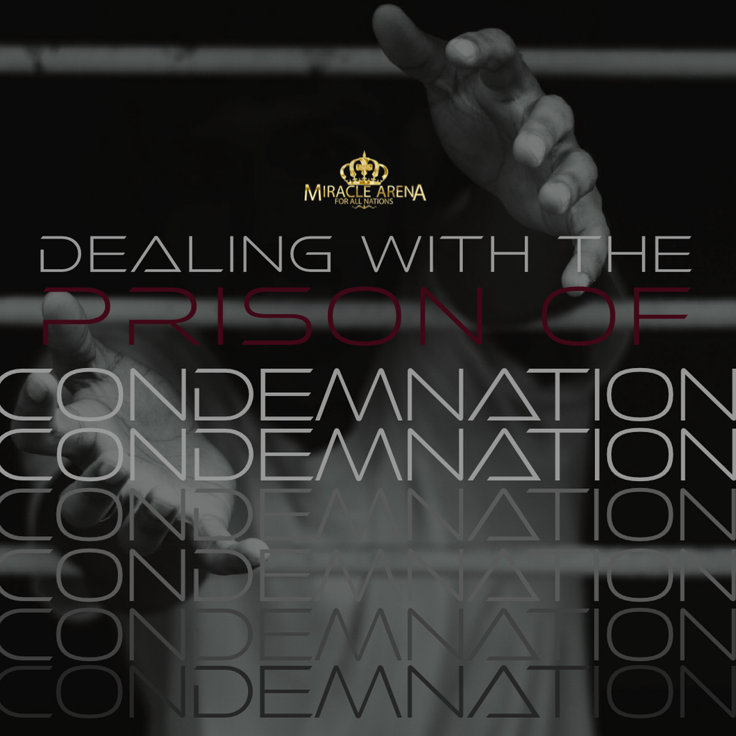 #DD - Dealing With The Prison of Condemnation - Miracle Arena Bookstore