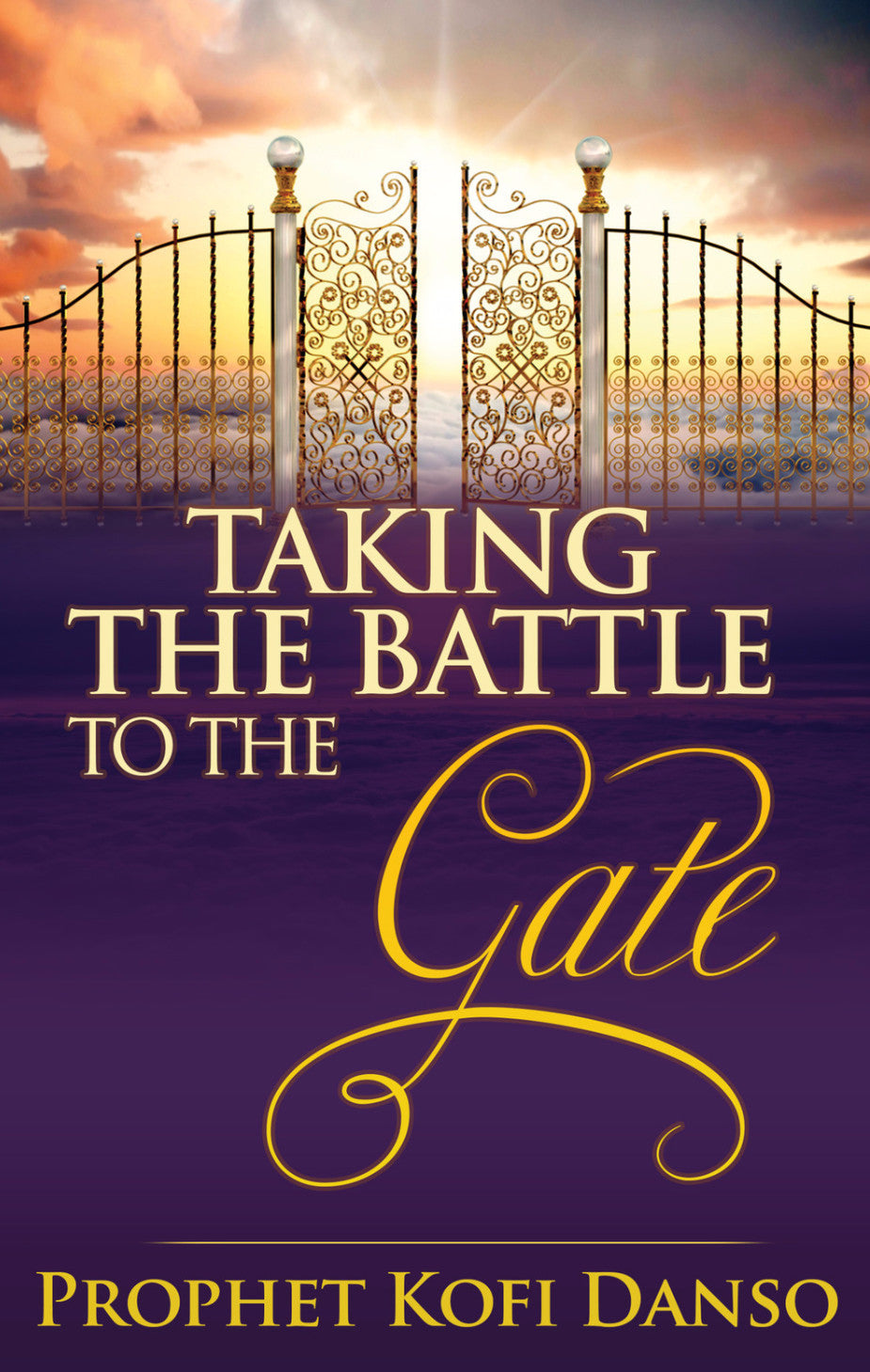 Taking The Battle To The Gate - Miracle Arena Bookstore