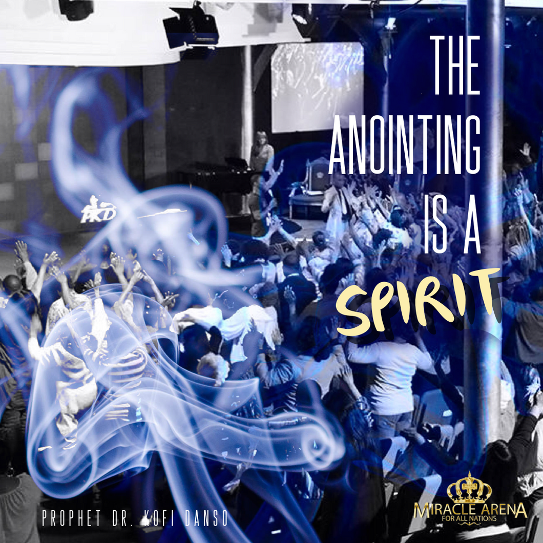 #DD - The Anointing Is A Spirit - Miracle Arena Bookstore