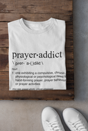 PrayerAddict T-Shirt