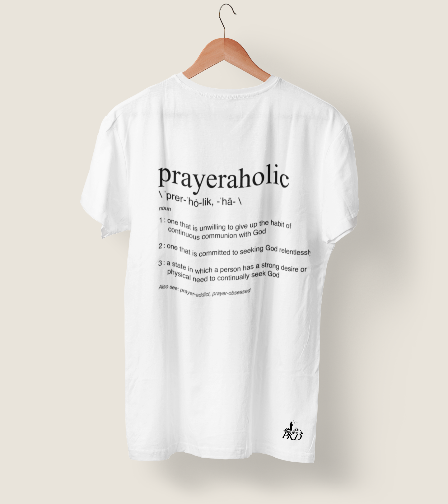 PrayerAholic T-Shirt – The Prophetic Shop